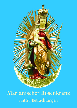 Marianischer Rosenkranz von Wermter,  P.M.Winfried