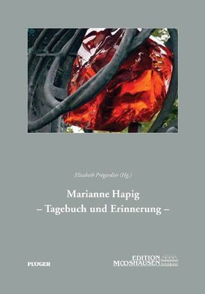 Marianne Hapig – Tagebuch und Erinnerung von Hapig,  Marianne, Oberdorfer,  Max, Prégardier,  Elisabeth