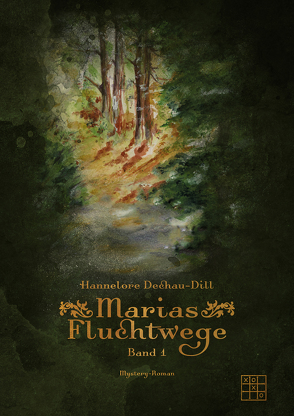 Marias Fluchtwege von Dechau-Dill,  Hannelore