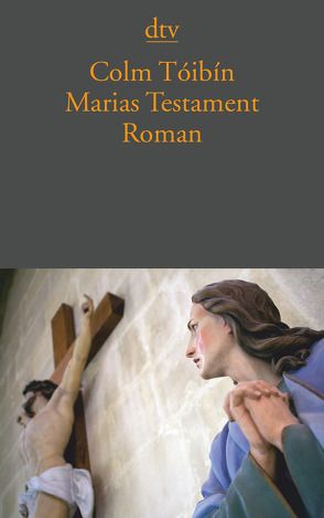 Marias Testament von Bandini,  Ditte, Bandini,  Giovanni, Tóibín,  Colm
