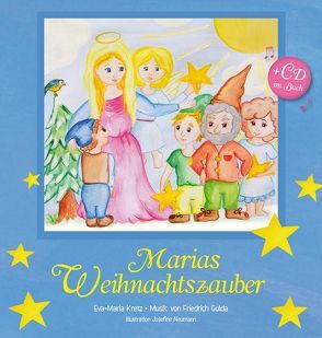 Marias Weihnachtszauber von Gulda,  Friedrich, Kretz,  Eva Maria, Neumann,  Josefine