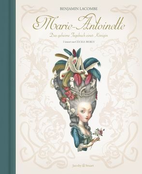 Marie-Antoinette von Benjamin,  Lacombe, Berly,  Cécile