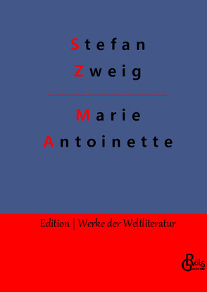 Marie Antoinette von Gröls-Verlag,  Redaktion, Zweig,  Stefan