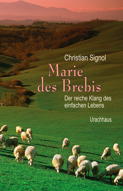 Marie des Brebis von Signol,  Christian, Tramm,  Corinna