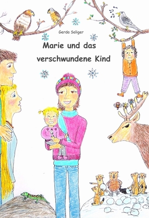 Marie und das verschwundene Kind von Saliger,  Gerda