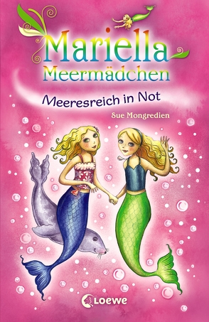 Mariella Meermädchen 2 – Meeresreich in Not von Mannchen,  Nadine, Mongredien,  Sue, Pearson,  Maria