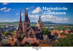 Marienkirche Gelnhausen (Wandkalender 2022 DIN A2 quer) von Adrian,  Roland