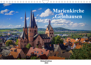 Marienkirche Gelnhausen (Wandkalender 2022 DIN A4 quer) von Adrian,  Roland