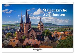 Marienkirche Gelnhausen (Wandkalender 2024 DIN A2 quer), CALVENDO Monatskalender von Adrian,  Roland