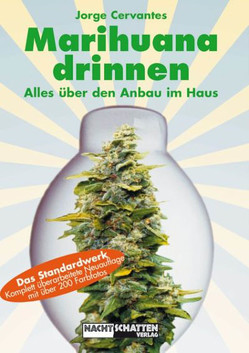 Marihuana Drinnen von Cervantes,  Jorge