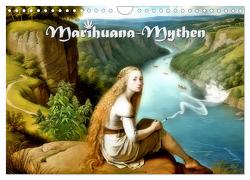 Marihuana-Mythen (Wandkalender 2024 DIN A4 quer), CALVENDO Monatskalender von glandarius,  Garrulus