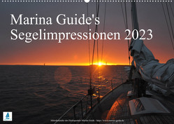 Marina Guide’s Segelimpressionen 2023 (Wandkalender 2023 DIN A2 quer) von Guide,  Marina, Stasch,  Thomas
