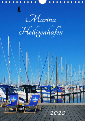 Marina Heiligenhafen (Wandkalender 2020 DIN A4 hoch) von Grobelny,  Renate