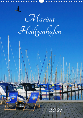 Marina Heiligenhafen (Wandkalender 2021 DIN A3 hoch) von Grobelny,  Renate