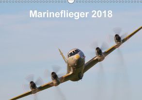 Marineflieger 2018 (Wandkalender 2018 DIN A3 quer) von Henning,  Eike