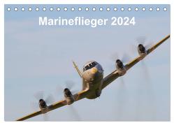 Marineflieger 2024 (Tischkalender 2024 DIN A5 quer), CALVENDO Monatskalender von Henning,  Eike