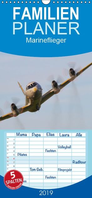 Marineflieger – Familienplaner hoch (Wandkalender 2019 , 21 cm x 45 cm, hoch) von Henning,  Eike