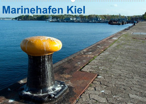 Marinehafen Kiel (Wandkalender 2023 DIN A2 quer) von happyroger