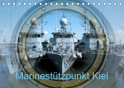Marinestützpunkt Kiel (Tischkalender 2023 DIN A5 quer) von happyroger