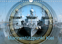 Marinestützpunkt Kiel (Wandkalender 2023 DIN A4 quer) von happyroger