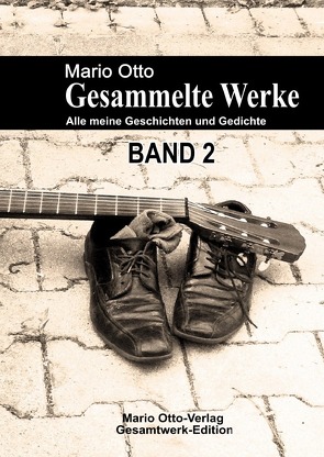 Mario Otto – Gesammelte Werke – BAND 2 von Otto,  Mario