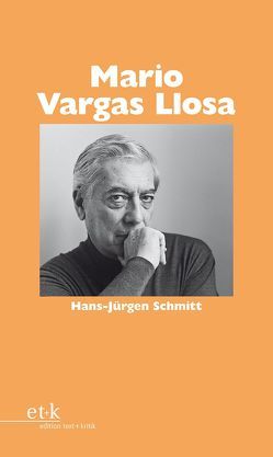 Mario Vargas Llosa von Oesterhelt,  Renate, Schmitt,  Hans Jürgen