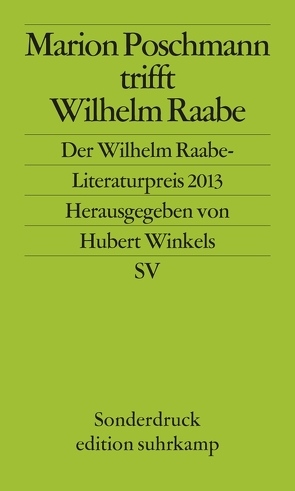 Marion Poschmann trifft Wilhelm Raabe von Winkels,  Hubert