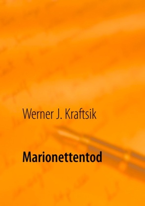 Marionettentod von Kraftsik,  Werner J.