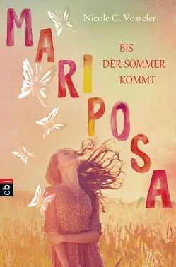 Mariposa – Bis der Sommer kommt von Vosseler,  Nicole C.