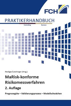 MaRisk-konforme Risikomessverfahren, 2. Auflage von Leichinger,  Dominik, Riediger,  Henning