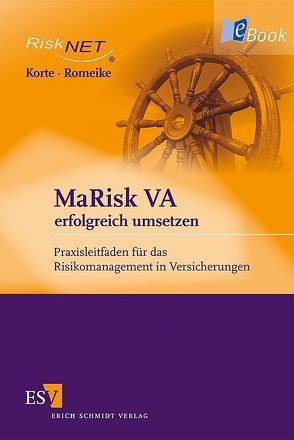 MaRisk VA erfolgreich umsetzen von Korte,  Thomas, Romeike,  Frank