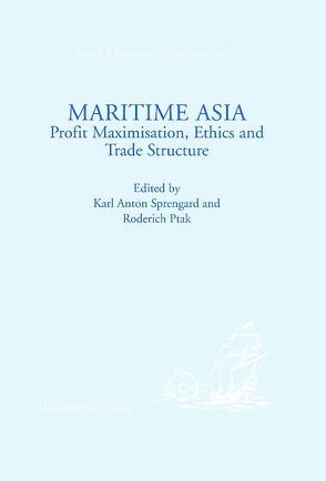 Maritime Asia von Ptak,  Roderich, Sprengard,  Karl A