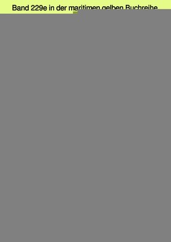 maritime gelbe Reihe bei Jürgen Ruszkowski / Entdeckungs-Reise in die Südsee und nach der Beringstraße – Band 229e in der maritimen gelben Buchreihe – Farbe – bei Jürgen Ruszkowski von Kotzebue,  Otto von, Ruszkowski,  Jürgen