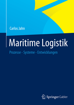 Maritime Logistik von Jahn,  Carlos