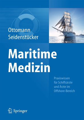 Maritime Medizin von Ottomann,  Christian, Seidenstücker,  Klaus-Herbert