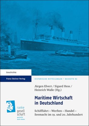 Maritime Wirtschaft in Deutschland von Elvert,  Jürgen, Hess,  Sigurd, Walle,  Heinrich