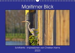 Maritimer Blick (Wandkalender 2023 DIN A3 quer) von Harms,  Christian