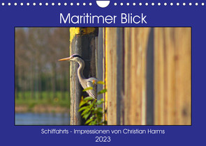 Maritimer Blick (Wandkalender 2023 DIN A4 quer) von Harms,  Christian