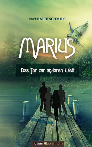 Marius – Das Tor zur anderen Welt von Schmidt,  Nathalie