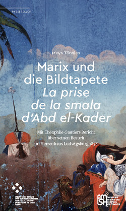 Marix und die Bildtapete »La prise de la smala d’Abd el-Kader« von Tönnies,  Moya