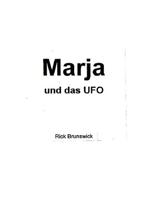 Marja und das UFO von Sackstedt,  Ulrich F
