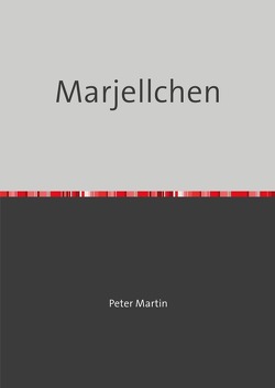 Marjellchen von Martin,  Peter