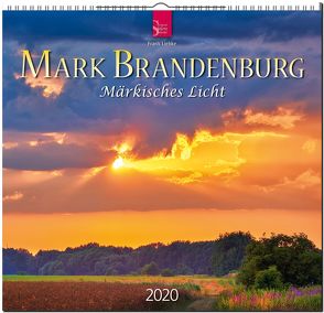 Mark Brandenburg – Märkisches Licht von Liebke,  Frank