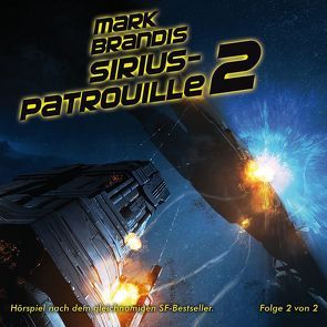 Mark Brandis / Sirius-Patrouille (Teil 2 von 2) von Michalewsky,  Nikolai von