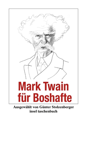 Mark Twain für Boshafte von Stolzenberger,  Günter, Twain,  Mark