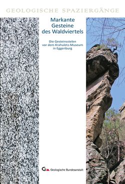 Markante Gesteine des Waldviertels von Heinrich,  Maria, Linner,  Manfred, Roetzel,  Reinhard, Steininger,  Fritz F