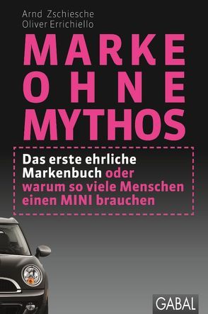 Marke ohne Mythos von Errichiello,  Oliver, Zschiesche,  Arnd