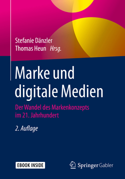 Marke und digitale Medien von Dänzler,  Stefanie, Heun,  Thomas