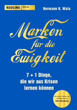 Marken für die Ewigkeit von Strelecky,  John, Wala,  Hermann H.