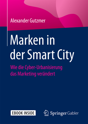 Marken in der Smart City von Gutzmer,  Alexander